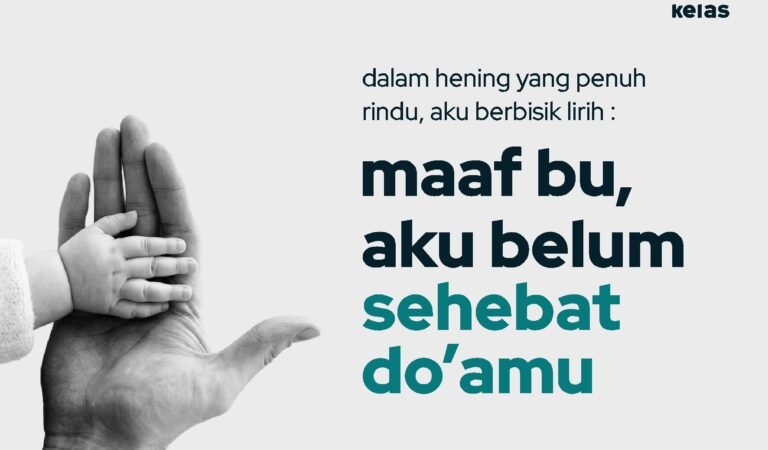 Maaf Ibu, Aku Belum Sehebat Do’amu